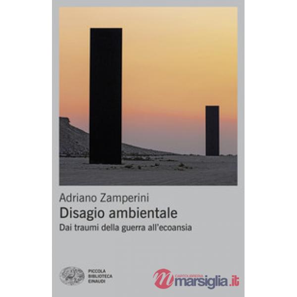 Disagio ambientale. Dai traumi della guerra all'ecoansia