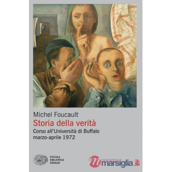 Storia della verità. Corso all'Università di Buffalo marzo-aprile 1972