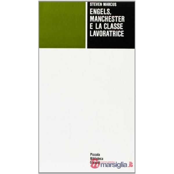 Engels, Manchester e la classe lavoratrice