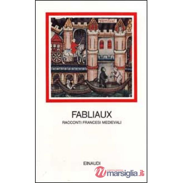 Fabliaux. Racconti francesi medievali