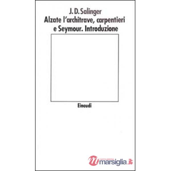 Alzate l'architrave, carpentieri-Seymour. Introduzione