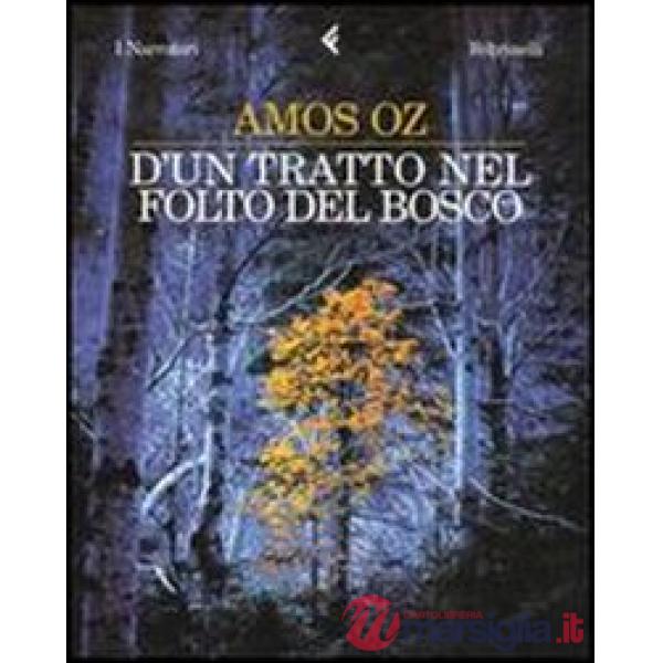 D'un tratto nel folto del bosco