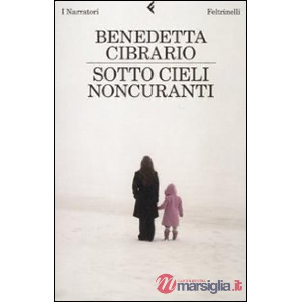 Sotto cieli noncuranti