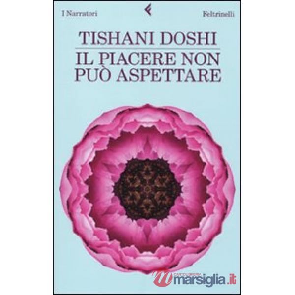 Piacere non può aspettare (Il)