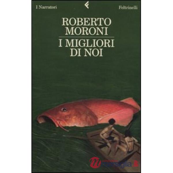 Migliori di noi (I)