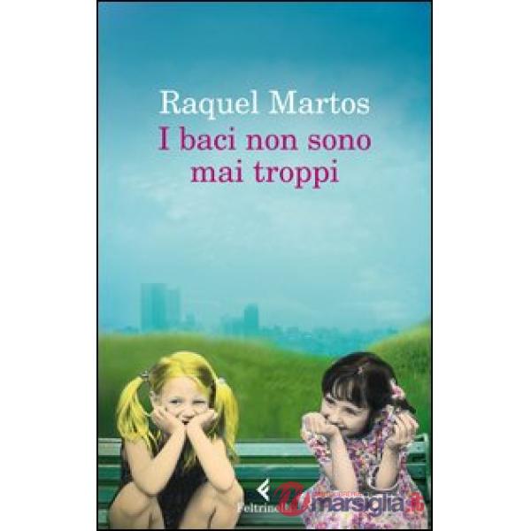 Baci non sono mai troppi (I)