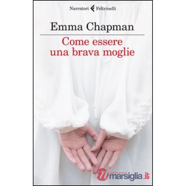 Come essere una brava moglie