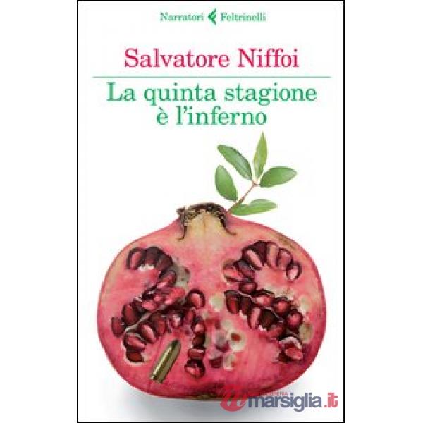 Quinta stagione è l'inferno (La)