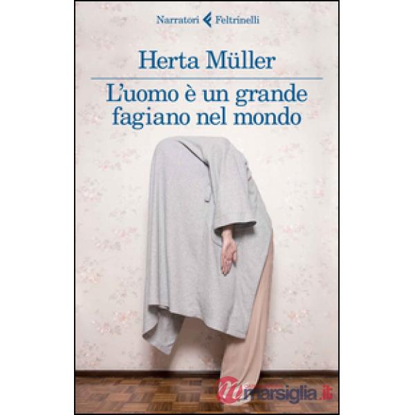 Uomo è un grande fagiano nel mondo (L')