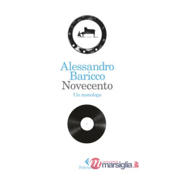 Novecento. Un monologo