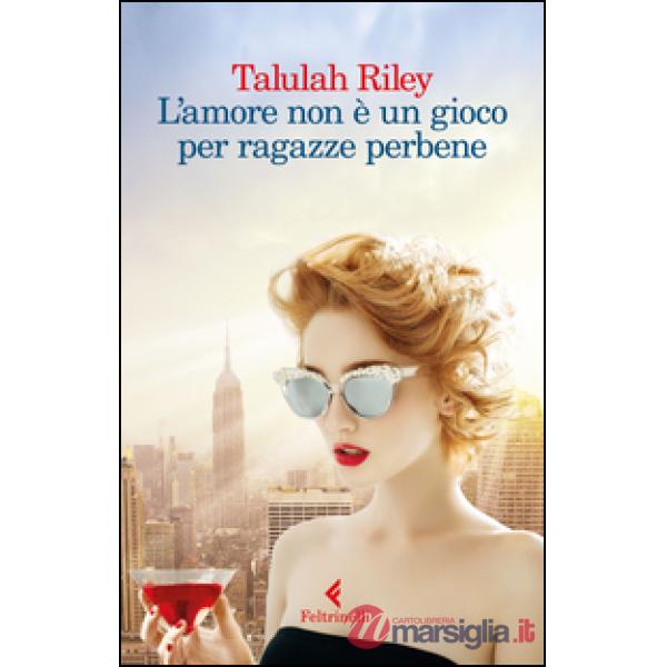 Amore non è un gioco per ragazze perbene (L')