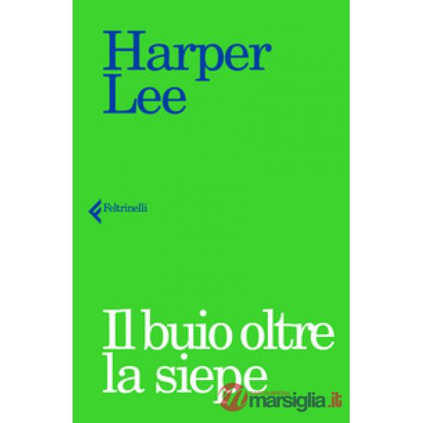 Buio oltre la siepe (Il)