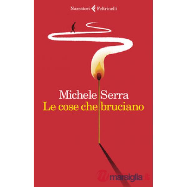 Cose che bruciano (Le)