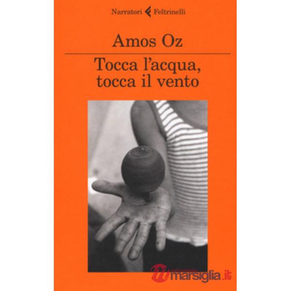 Tocca l'acqua, tocca il vento