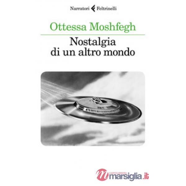 Nostalgia di un altro mondo