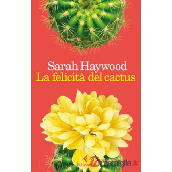 Felicità del cactus (La)