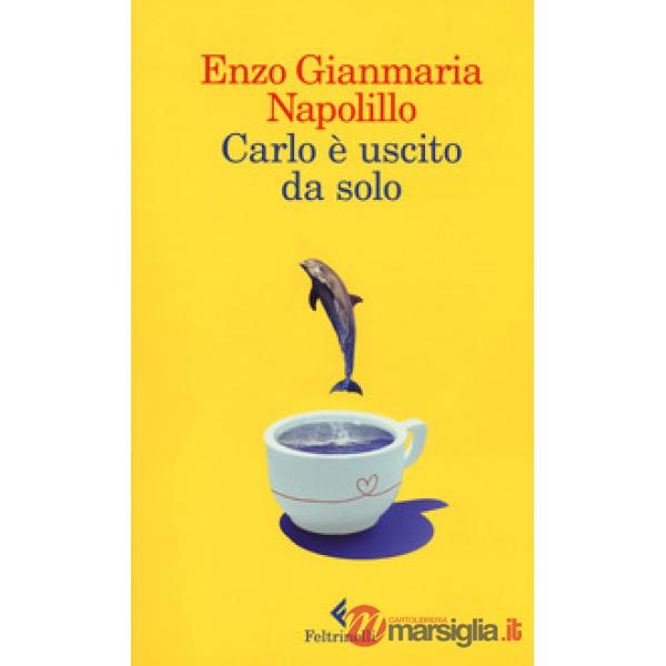 Carlo è uscito da solo