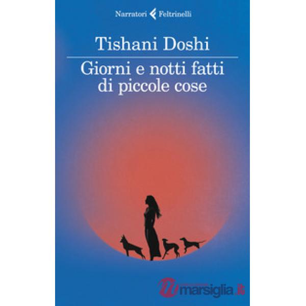 Giorni e notti fatti di piccole cose
