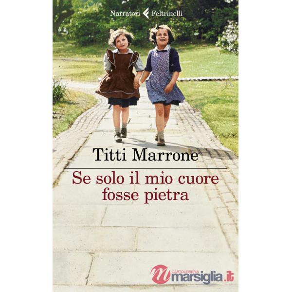 Se solo il mio cuore fosse pietra