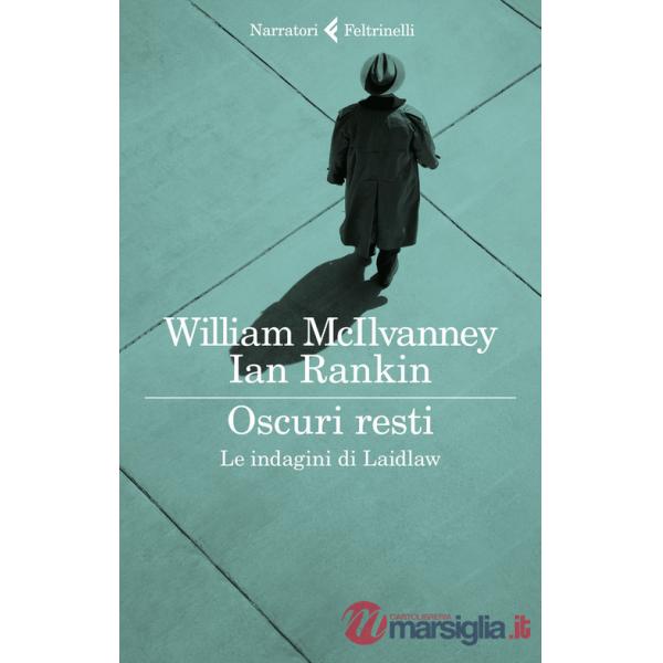 Oscuri resti. Le indagini di Laidlaw