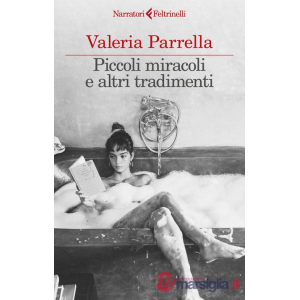 Piccoli miracoli e altri tradimenti