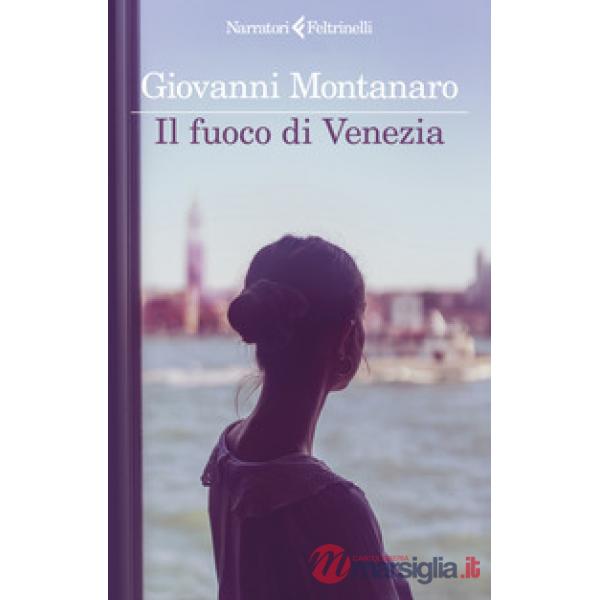 Fuoco di Venezia (Il)