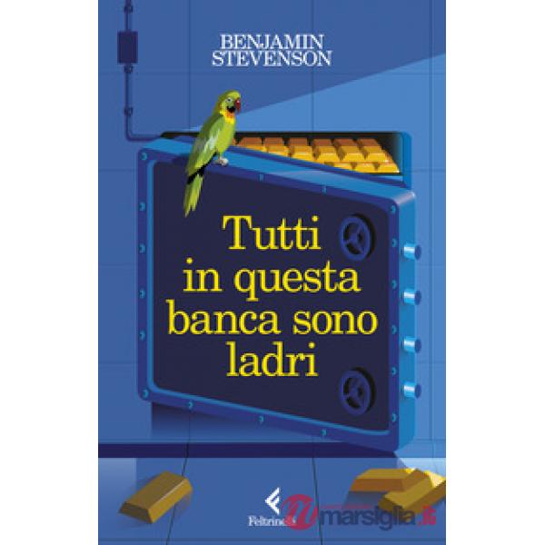 Tutti in questa banca sono ladri