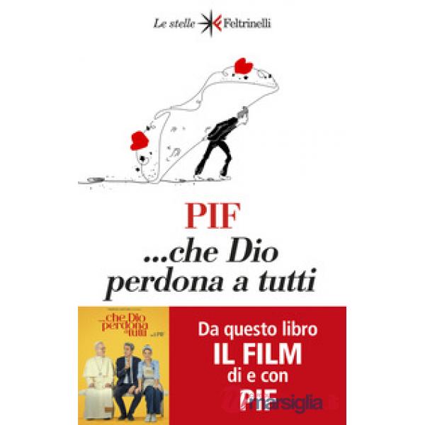 ...che Dio perdona a tutti