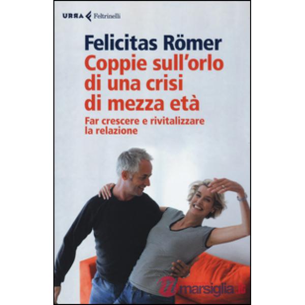 Coppie sull'orlo di una crisi di mezza età. Far crescere e rivitalizzare la rela