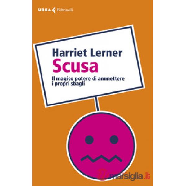 Scusa. Il magico potere di ammettere i propri sbagli