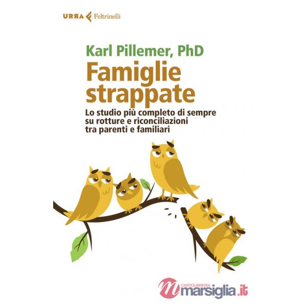 Famiglie strappate. Lo studio più completo di sempre su rotture e riconciliazioni tra parenti e familiari