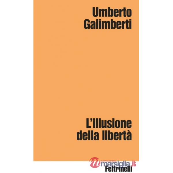 Illusione della libertà (L')
