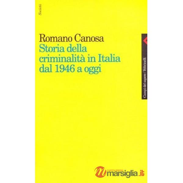 Storia della criminalità in Italia dal 1946 a oggi