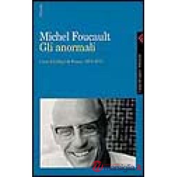 Anormali. Corso al Collège de France (1974-1975) (Gli)