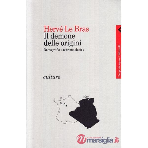 Demone delle origini. Demografia e estrema destra (Il)