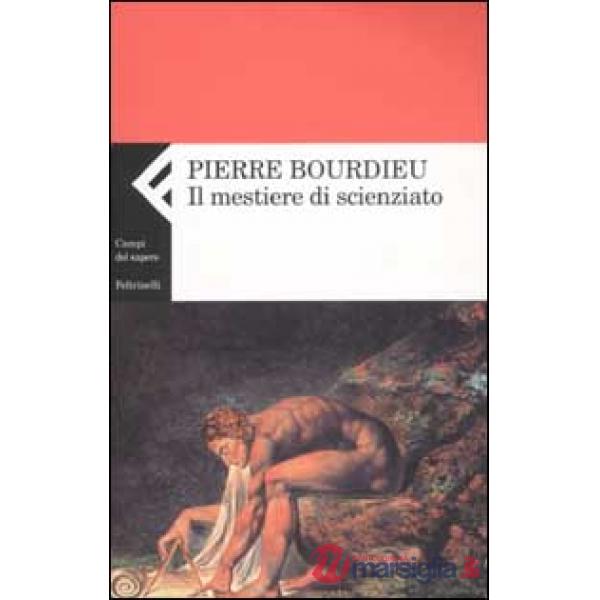 Mestiere di scienziato. Corso al college de France 2000-2001 (Il)