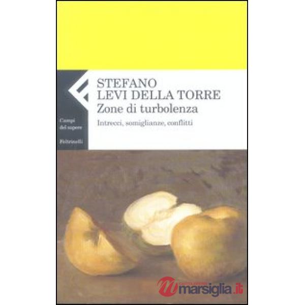 Zone di turbolenza. Intrecci, somiglianze, conflitti