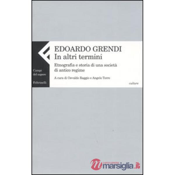 In altri termini. Etnografia e storia di una società di antico regime
