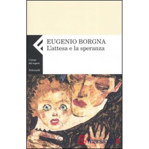 Attesa e la speranza (L')