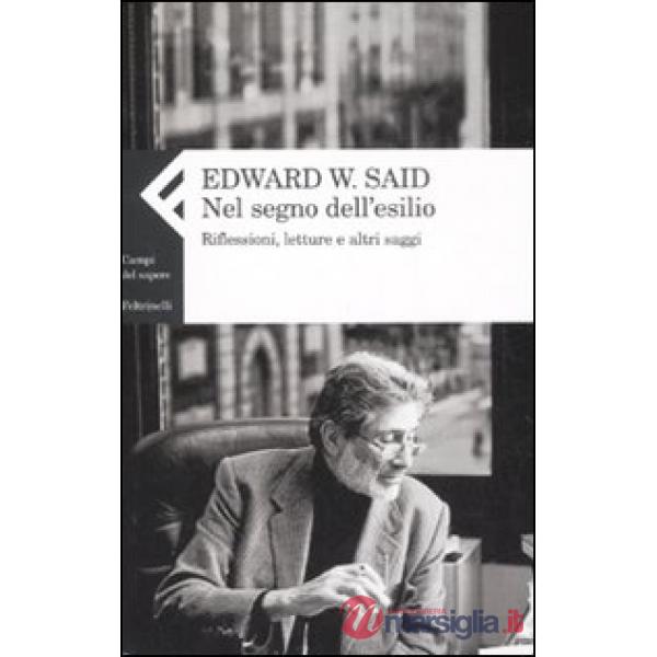 Nel segno dell'esilio. Riflessioni, letture e altri saggi