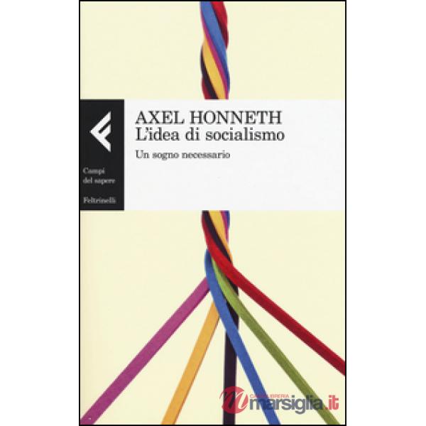Idea di socialismo. Un sogno necessario (L')