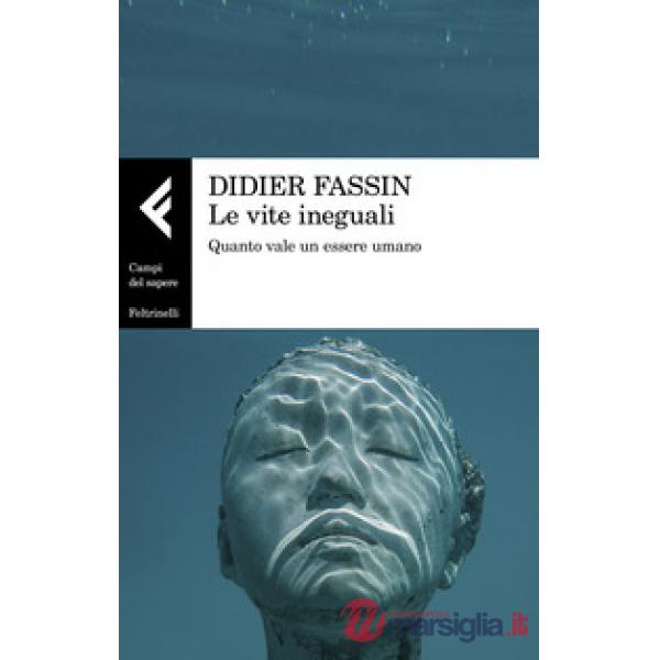 Vite ineguali. Quanto vale un essere umano (Le)