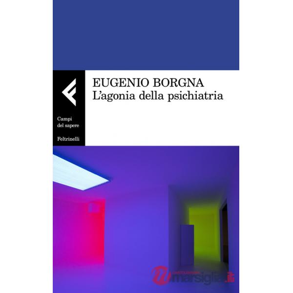 Agonia della psichiatria (L')