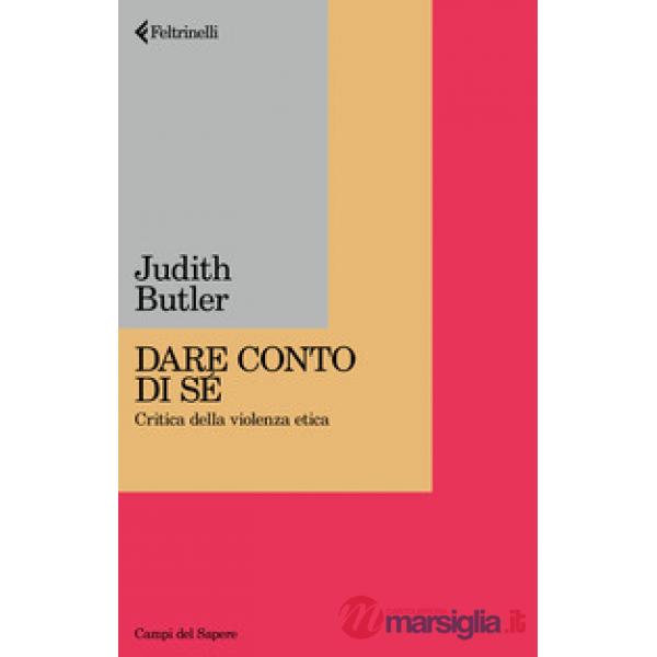 Dare conto di sé. Critica della violenza etica