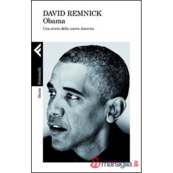 Obama. Una storia della nuova America