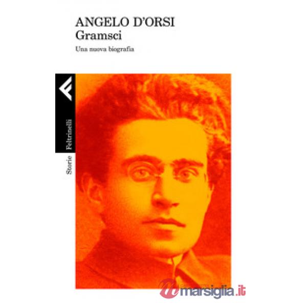 Gramsci. Una nuova biografia
