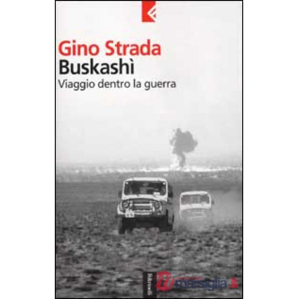 Buskashì. Viaggio dentro la guerra