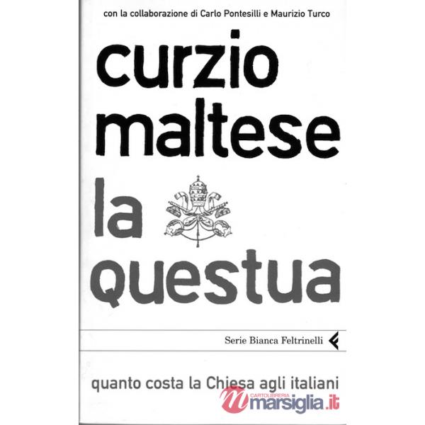 Questua. Quanto costa la Chiesa agli italiani (La)