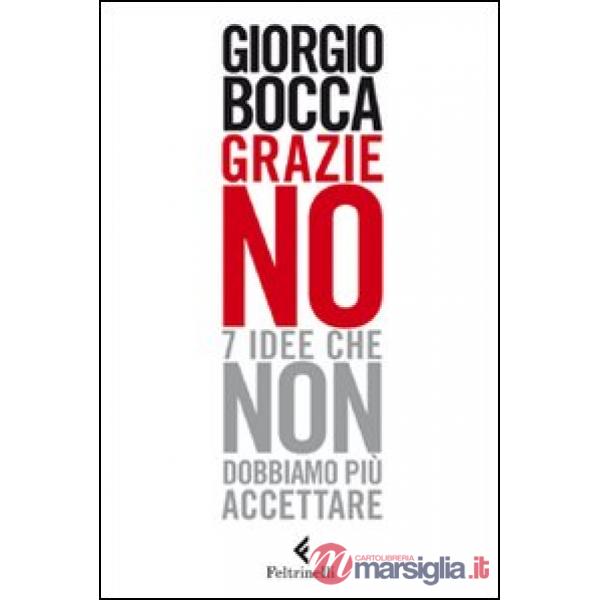 Grazie no. 7 idee che non dobbiamo più accettare