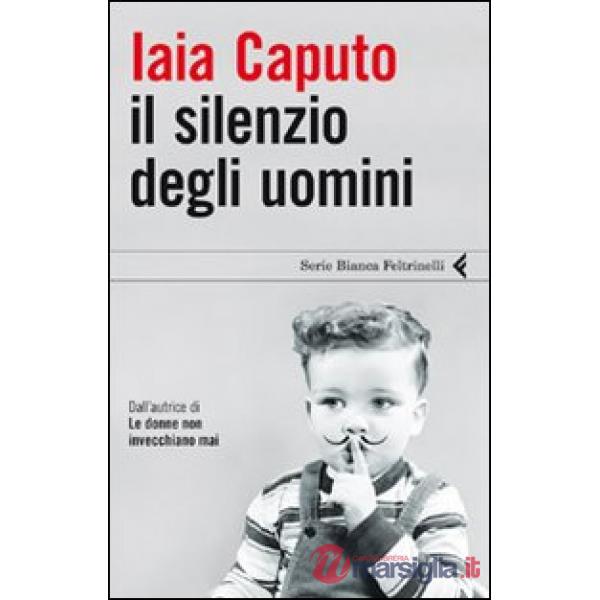 Silenzio degli uomini (Il)